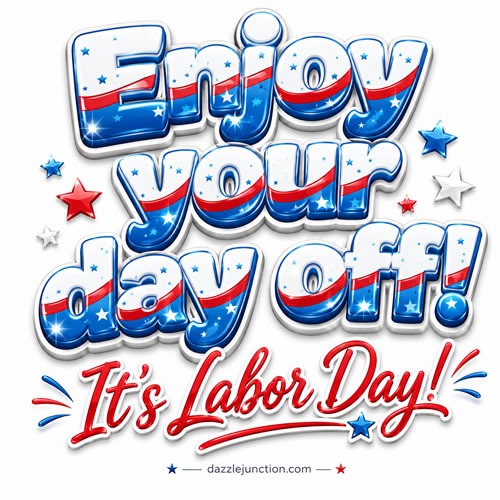 Patriotic Enjoy Your Day Off Labor Day image