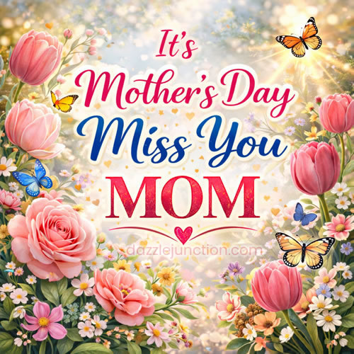 Miss You Mom Floral