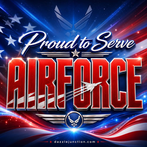 Proud to Serve Air Force