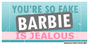 Fake Barbie Jealous