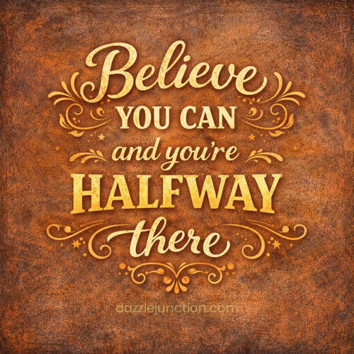 Believe Halfway There Inspirational image