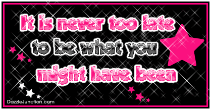 Never Too Late