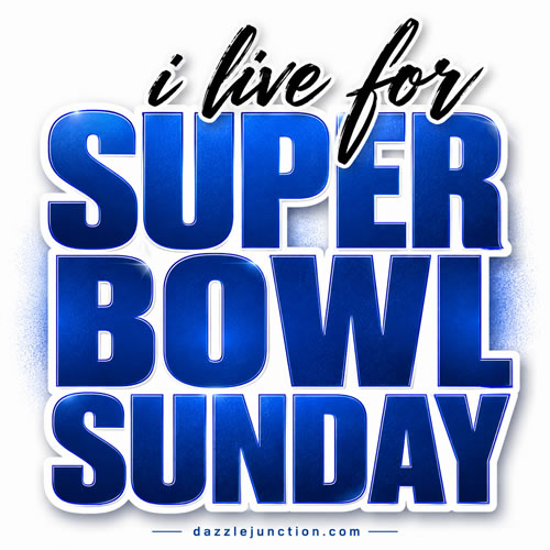 Live For Superbowl Super Bowl Sunday image