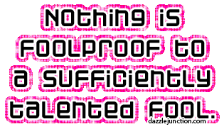 Nothing Foolproof Funny image