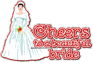 Cheers Beautiful Bride