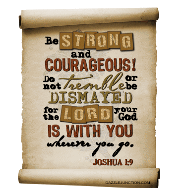 Strong and Courageous