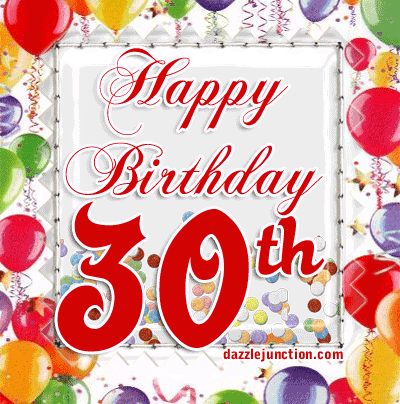 Happy 30th Birthday