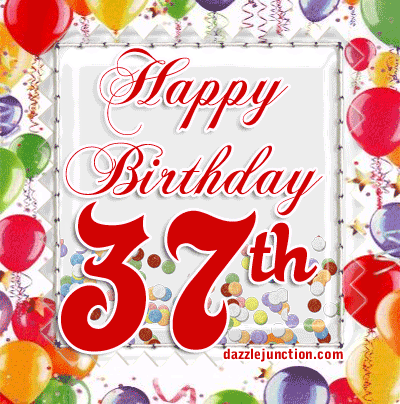 Happy 37th Birthday
