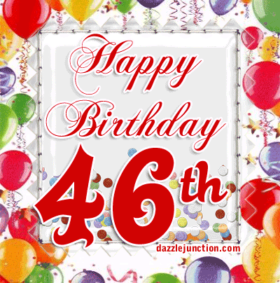 Happy 46th Birthday