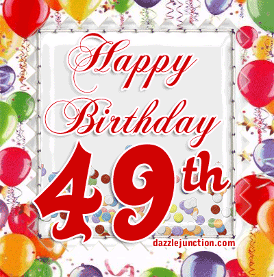 Happy 49th Birthday