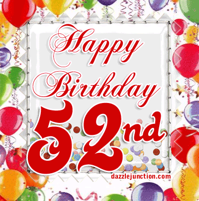 Happy 52nd Birthday Birthday Ages greeting image