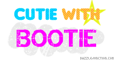 Cutie With Bootie Captions greeting image
