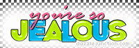 Youre Jealous Captions greeting image