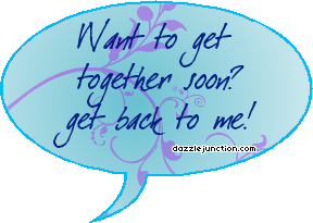 Get Together Soon Chat Bubbles greeting image
