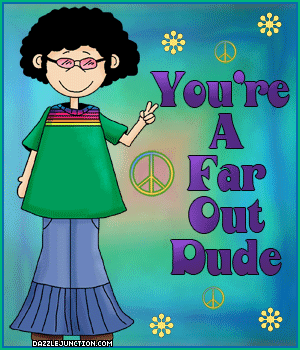 Far Out Dude Compliments greeting image