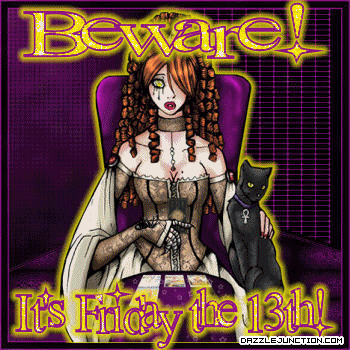 Beware Friday the 13th