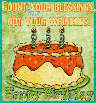 Blessings Not Wrinkles Happy Birthday greeting image