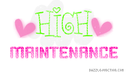 High Maintenance