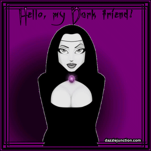 Hello My Dark Friend