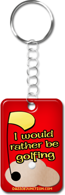 Rather Be Golfing Keyrings greeting image
