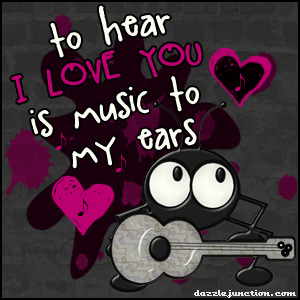 Music To My Ears Love greeting image