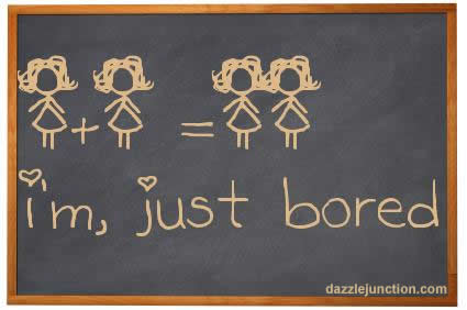 Im Just Bored