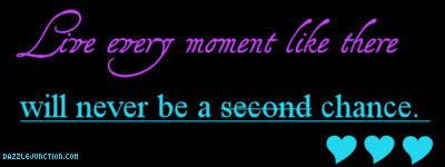 Love Every Moment