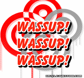 Three Wassup Misc Picture greeting image