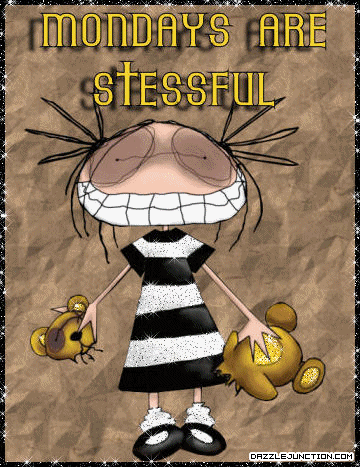 Mondays Are Stressful image