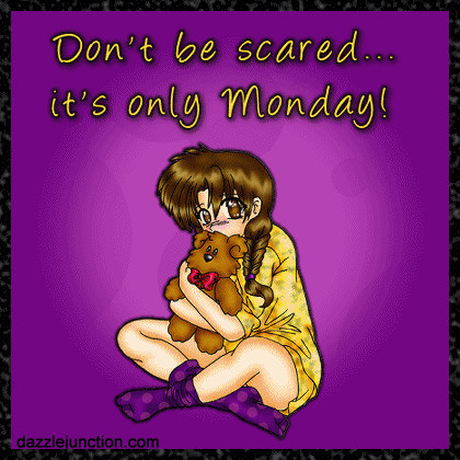 Scared Only Monday image