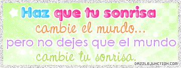 Haz Que Tu Sonrisa Cambie El Mundo