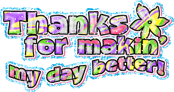 Makin My Day Better Thank you greeting image