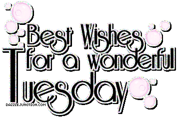 Best Wished Wonderful Tuesday
