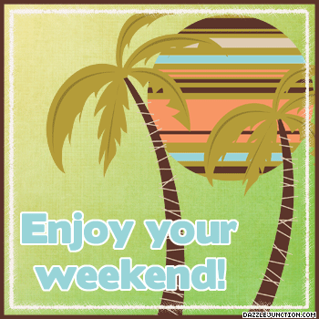 104 Weekend greeting image