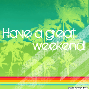 107 Weekend greeting image