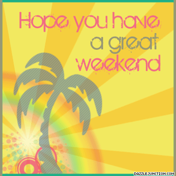 109 Weekend greeting image