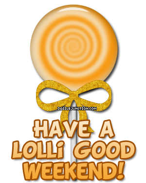 Lolli Good Weekend